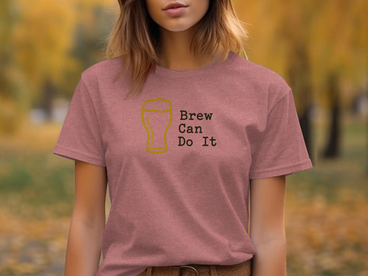 Brew Can Do It t-shirt, Funny beer lover shirt, Unisex casual tee, Drink enthusiast gift, Craft beer humor top, Screen printed tee