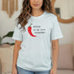 Spicy is My Love Language T-Shirt, Funny Chili Pepper Shirt, Foodie Graphic Tee, Cute Statement Top, Casual Humor Shirt for Her