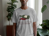 Funny Wine T-Shirt, When Life Gives You Italy Get Sauced Shirt, Gift for Wine Lovers, Wine Humor Tee, Novelty Drinking Shirt