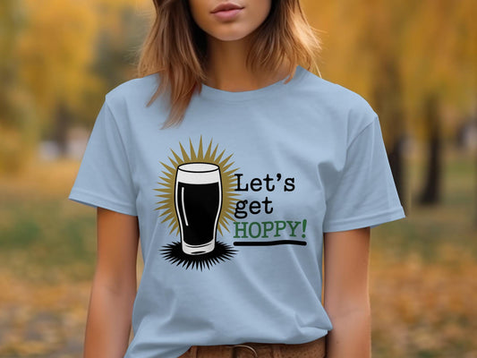 Fun Beer Lover&#39;s Tee, Let&#39;s Get Hoppy Shirt, Craft Beer Drinking Top, Gift for Beer Enthusiasts, Humorous Graphic T-Shirt, Beer Pun Shirt