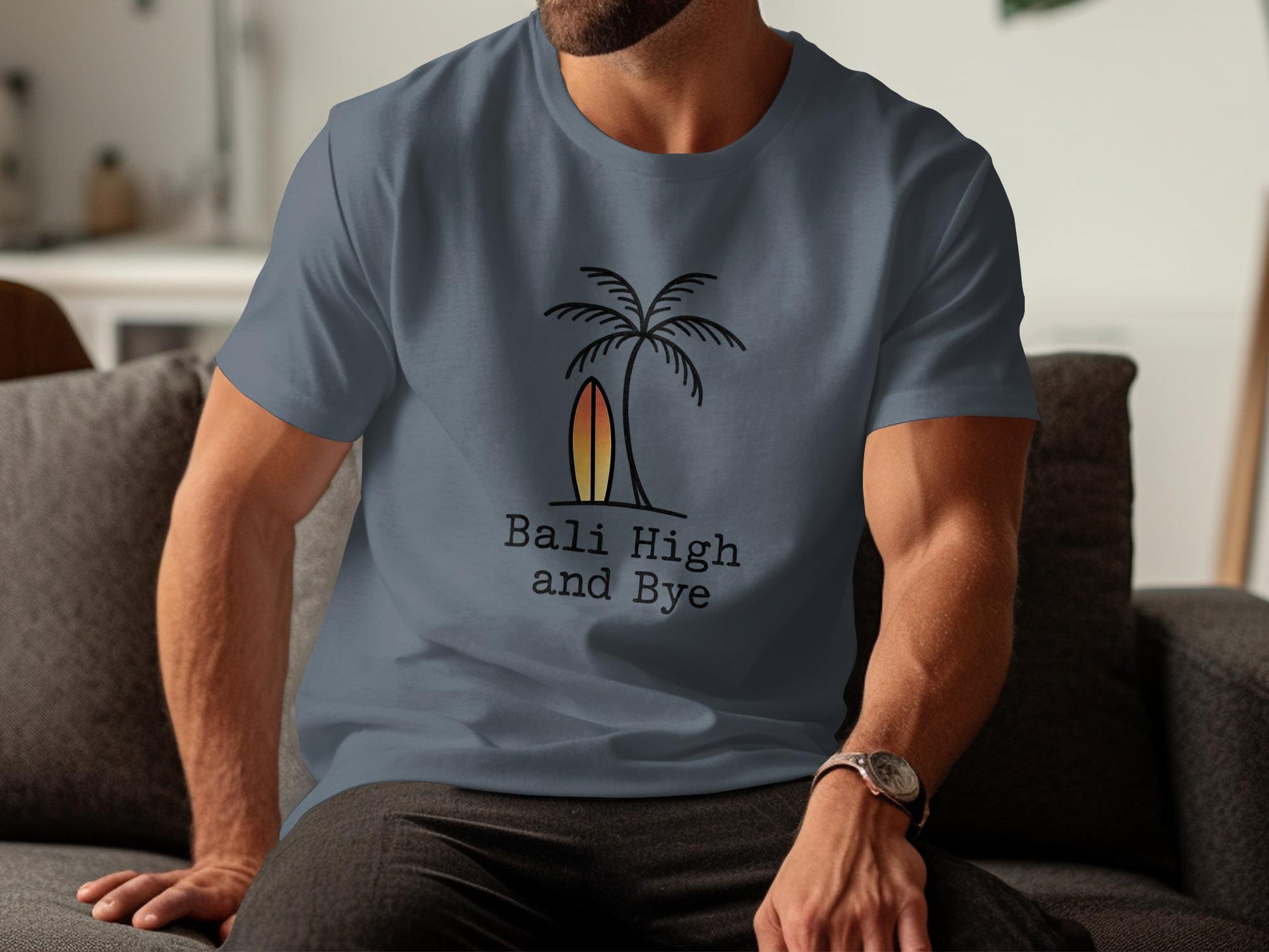 Bali High and Bye T Shirt, Surfing Graphic Tee, Casual Shirt for Men, Beach Theme Top, Island Vacation Shirt, Palm Tree Design
