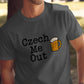 Czech Me Out Funny Beer Shirt, Novelty Drinking T-Shirt, Humorous Graphic Tee for Beer Lovers, Gift for Him, Casual Wear