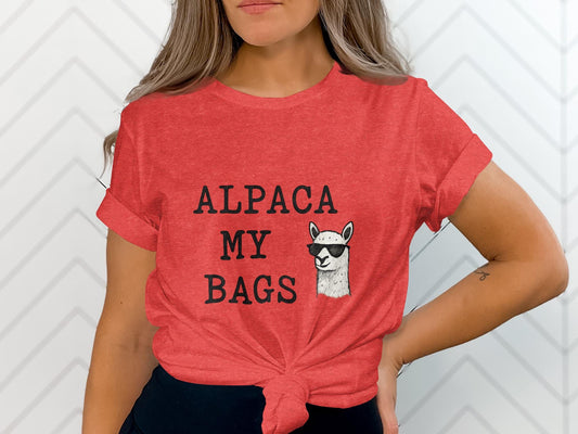 Alpaca My Bags T-Shirt, Funny Alpaca Shirt, Cute Alpaca Graphic Tee, Alpaca Lover Gift, Humorous Travel Shirt