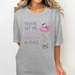 Funny Let Me Be Delusional Shirt, Whimsical Graphic Tee, Dreamy Illustration Casual Top, Humor Inspired T-shirt, Unique Gift Idea