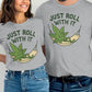 Funny Just Roll With It Shirt, Cannabis Plant Relaxing Tee, Weed Lovers Gift, Marijuana Humor Shirt, Stoner Couple Matching T-Shirts