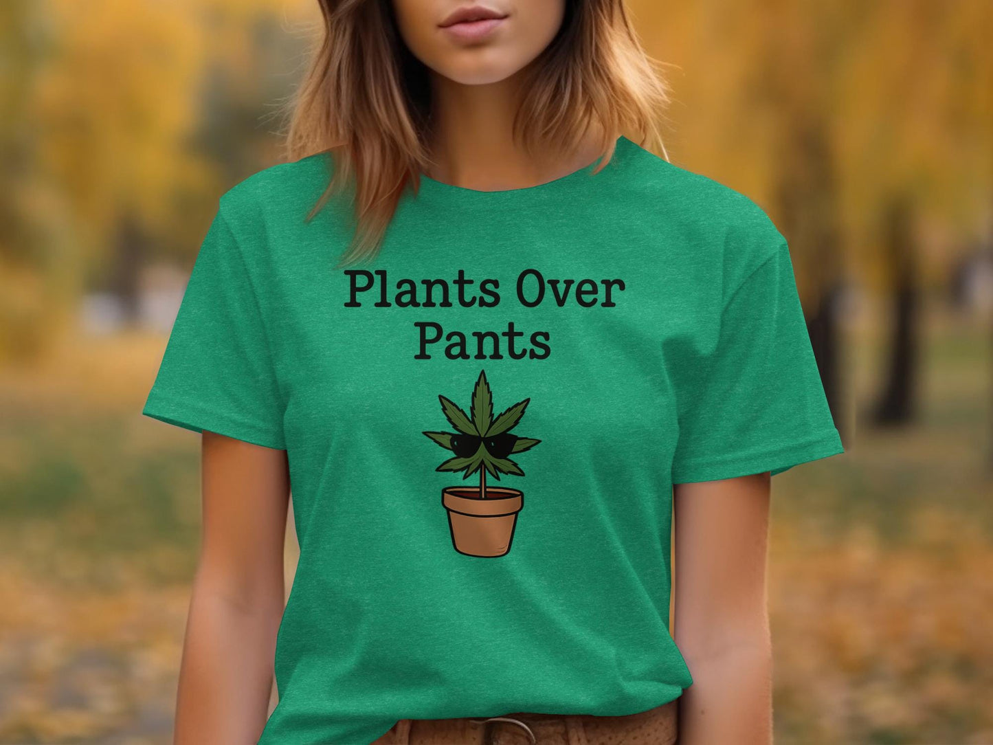 Plants Over Pants T-Shirt, Funny Plant Lover Shirt, Cute Gardening Tee, Houseplant Gift Shirt, Green Thumb Humorous T-Shirt
