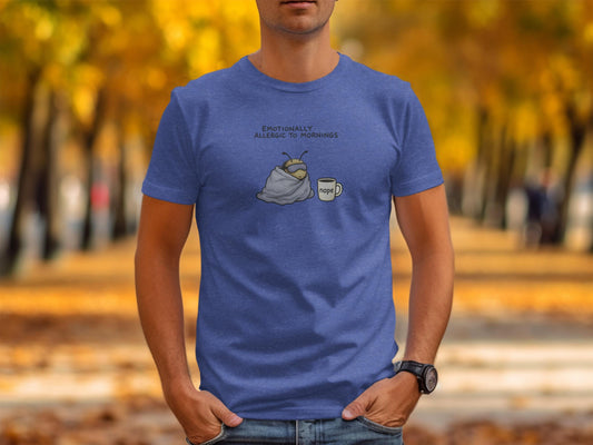 Funny Morning Allergy T-Shirt, Emotionally Allergic to Mornings Tee, Coffee Lovers Humorous Graphic Shirt, Gift for Him