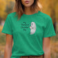 My Therapist Ghosted Me T-Shirt, Cute Ghost Graphic Tee, Funny Halloween Shirt, Spooky Season Apparel, Humorous Holiday Top