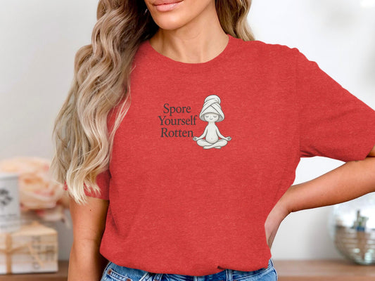 Spore Yourself Rotten Shirt, Funny Mushroom Graphic Tee, Cute Yoga Meditation Top, Unique Gift for Her, Relaxed Fit Casual Tshirt