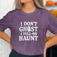 I Dont Ghost I Full On Haunt Shirt, Funny Halloween Shirt, Halloween Party Tee, Ghost Costume Shirt, Spooky Season Top