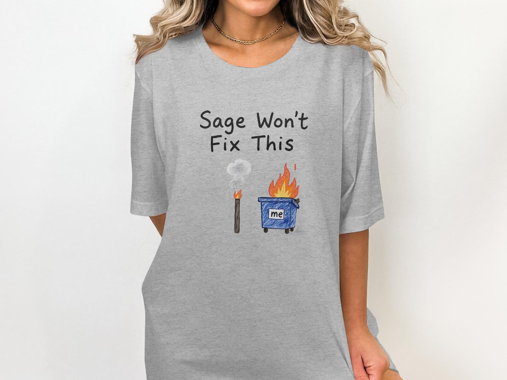 Funny Graphic Tee, Sage Won&#39;t Fix This Shirt, Humorous Statement T-Shirt, Casual Printed Top, Unique Gift for Friends