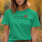 Not a Red Flag Just Color Coordinated Funny Shirt, Witty Graphic Tee, Sarcastic Quote Shirt, Humorous Gift Idea
