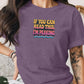 Funny Graphic T-Shirt, If You Can Read This I&#39;m Peaking Tee, Cute Casual Top, Women&#39;s Funny Shirt, Trendy Statement Tee